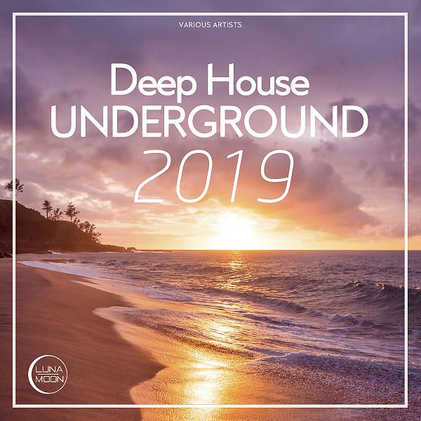 Постер альбома Deep House Underground 2019