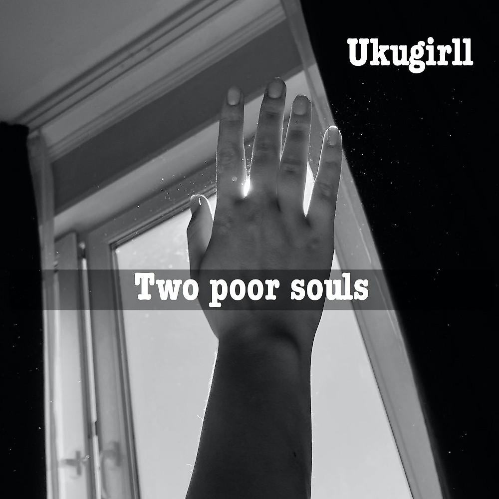 Постер альбома Two Poor Souls