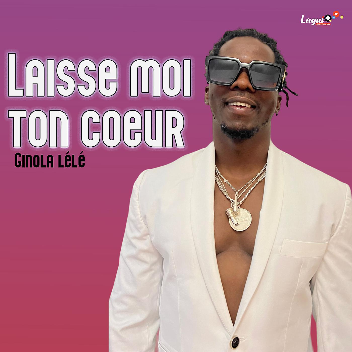 Постер альбома Laisse Moi Ton Coeur