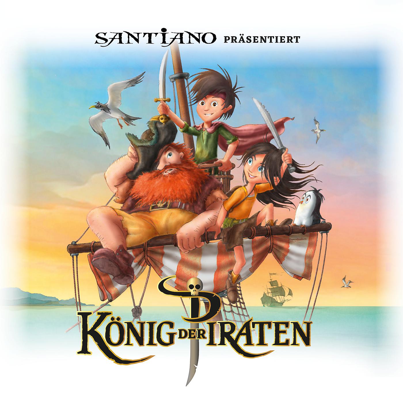 Постер альбома Santiano präsentiert König der Piraten