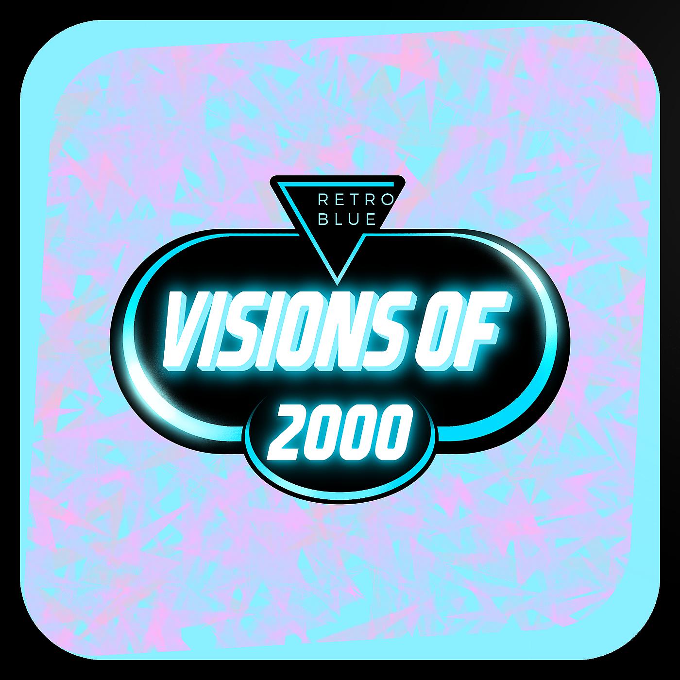 Постер альбома Visions of 2000
