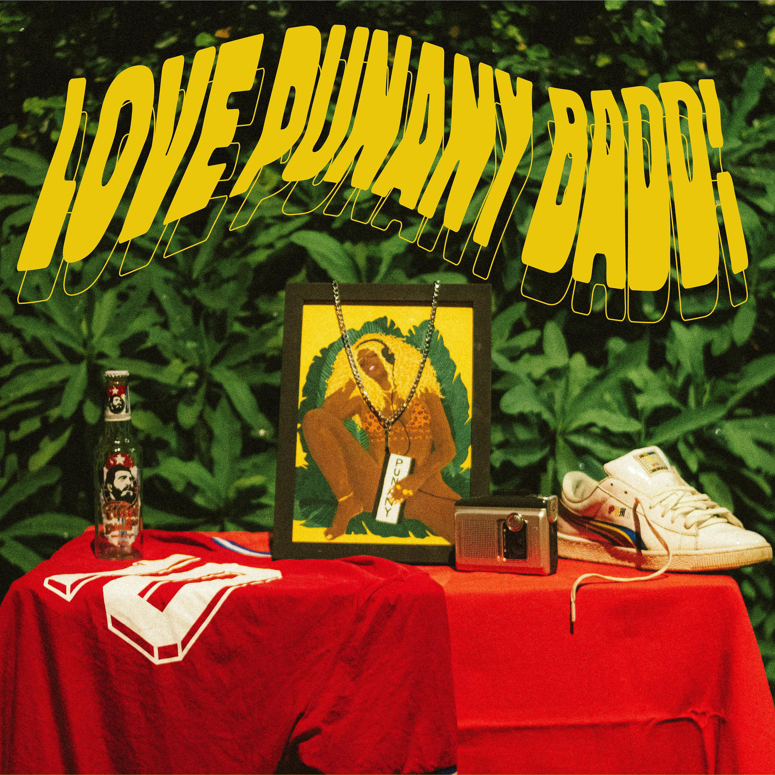 Постер альбома Love Punany Badd!