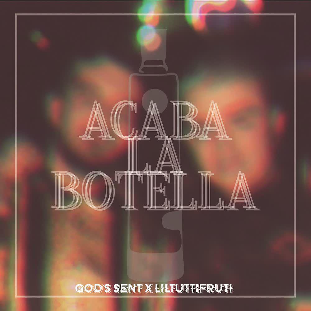 Постер альбома Acaba la Botella