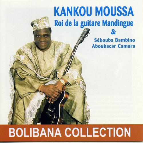 Постер альбома Kankou Moussa, le roi de la guitare mandingue