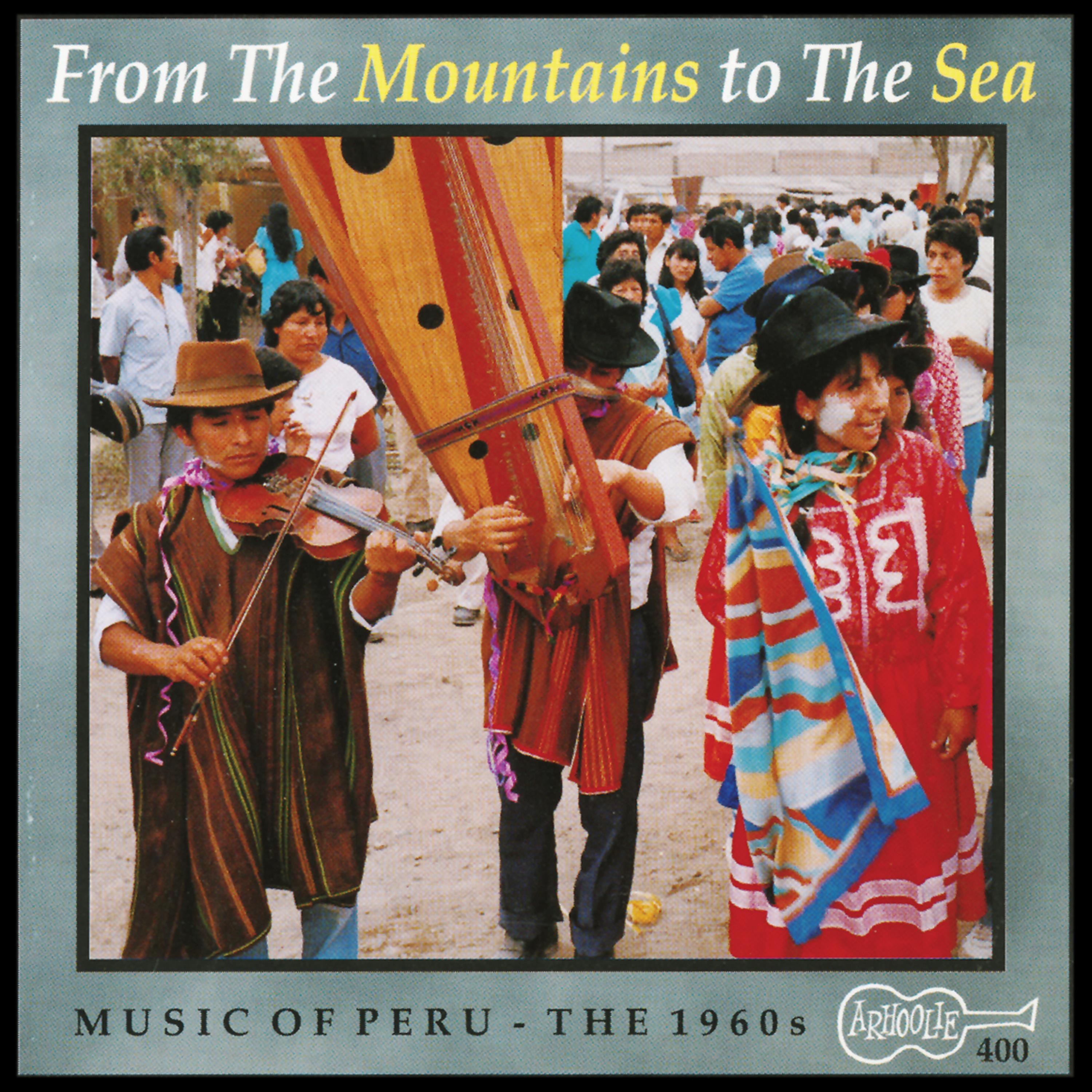 Постер альбома From the Mountains to the Sea: Music of Peru: The 1960s