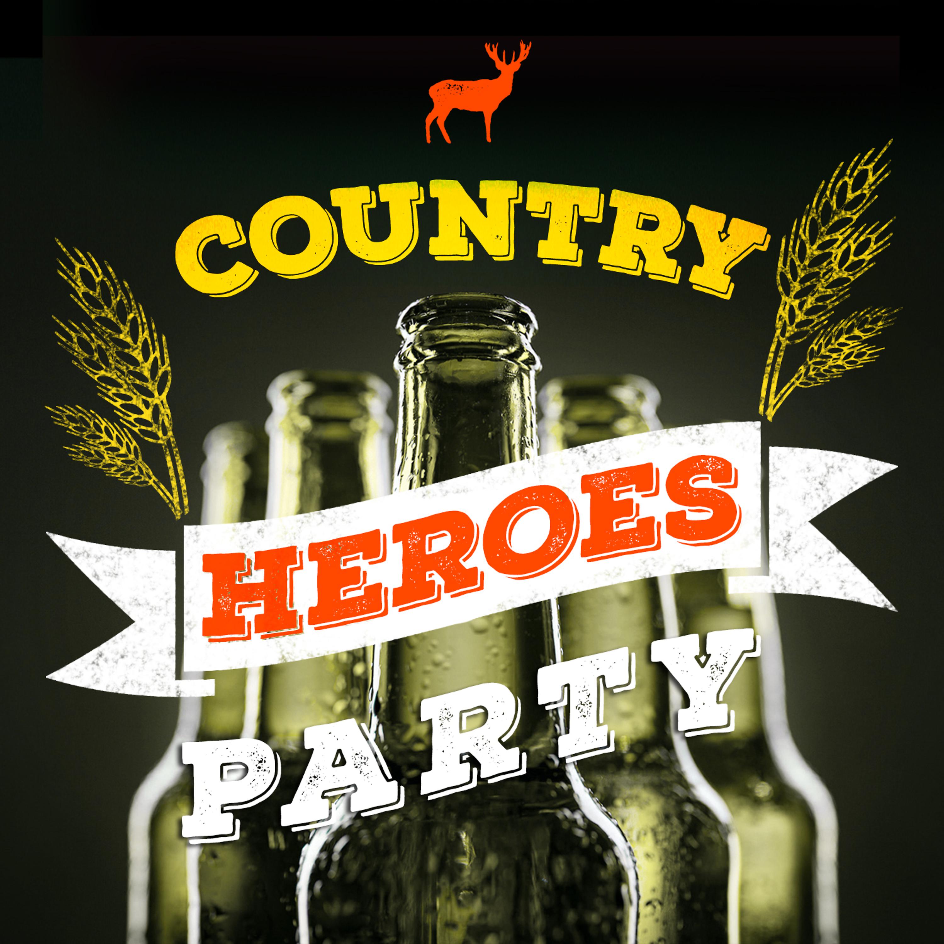 Постер альбома Country Heroes Party
