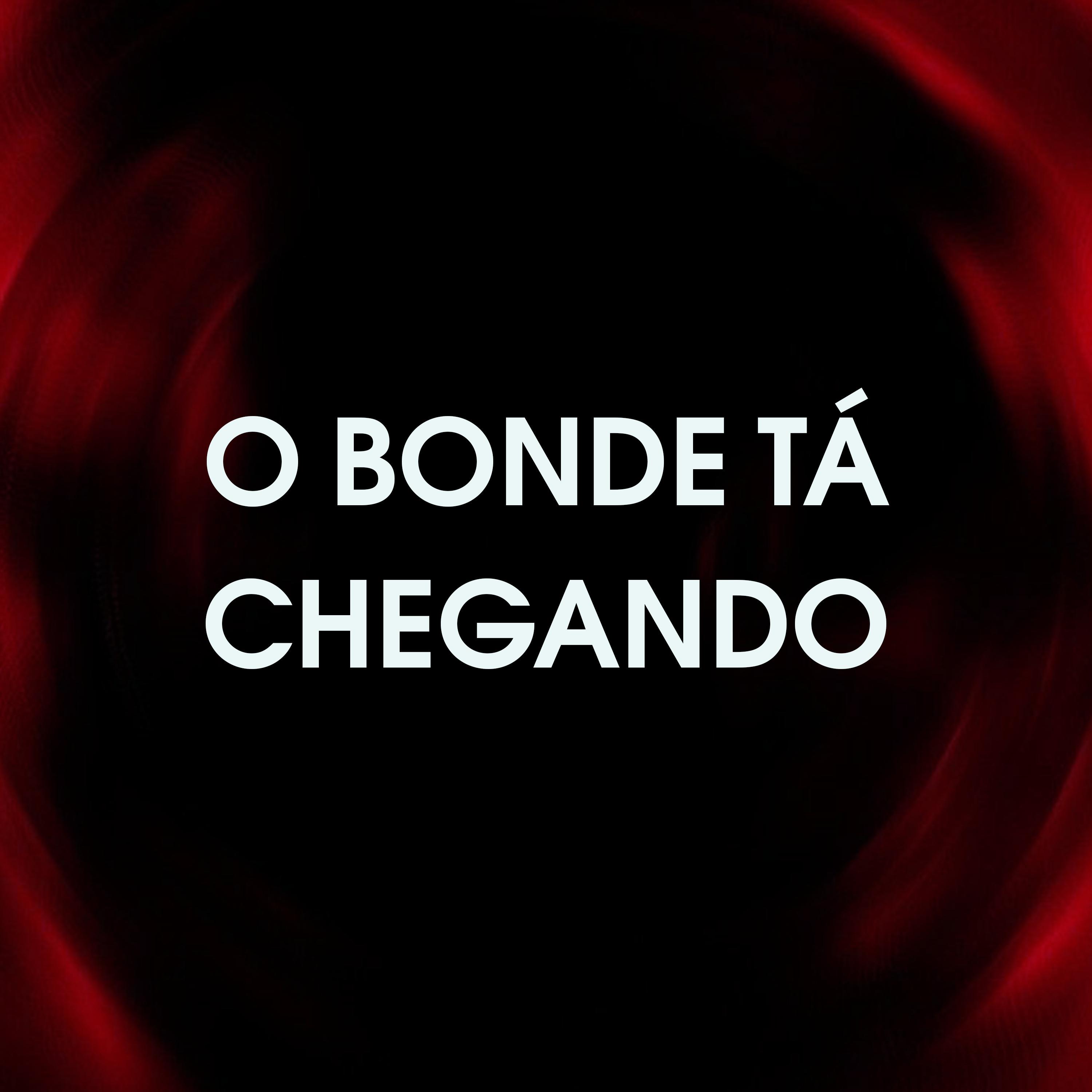 Постер альбома O Bonde Tá Chegando