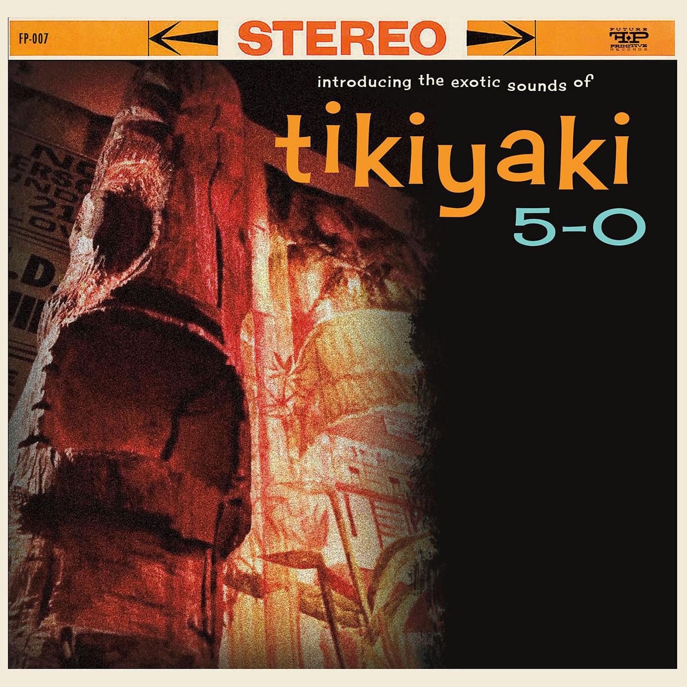 Постер альбома The Exotic Sounds of Tikiyaki 5-0