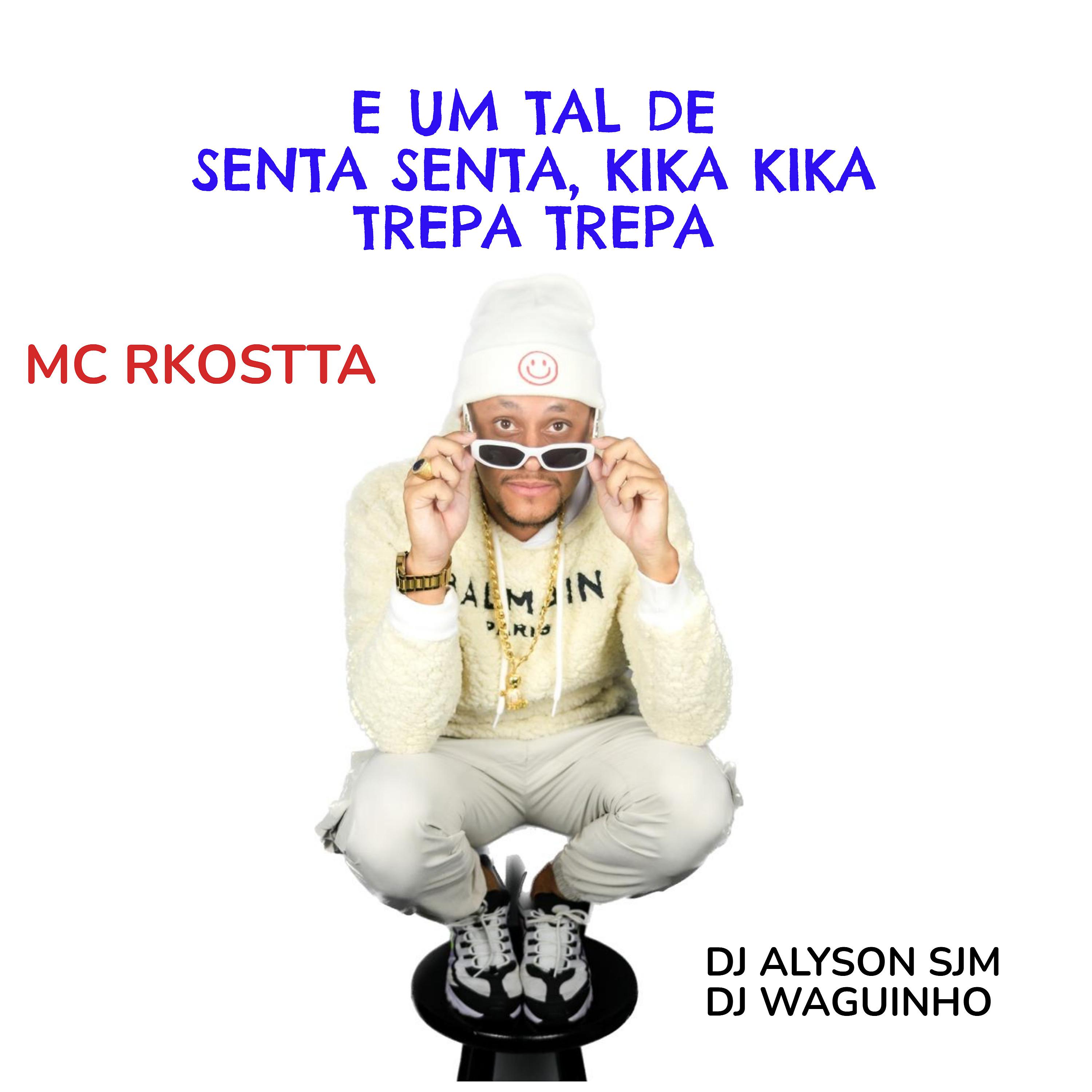 Постер альбома E um Tal de Senta Senta Kika Kika Trepa Trepa  - Dj Alyson Sjm e Dj Waguinho