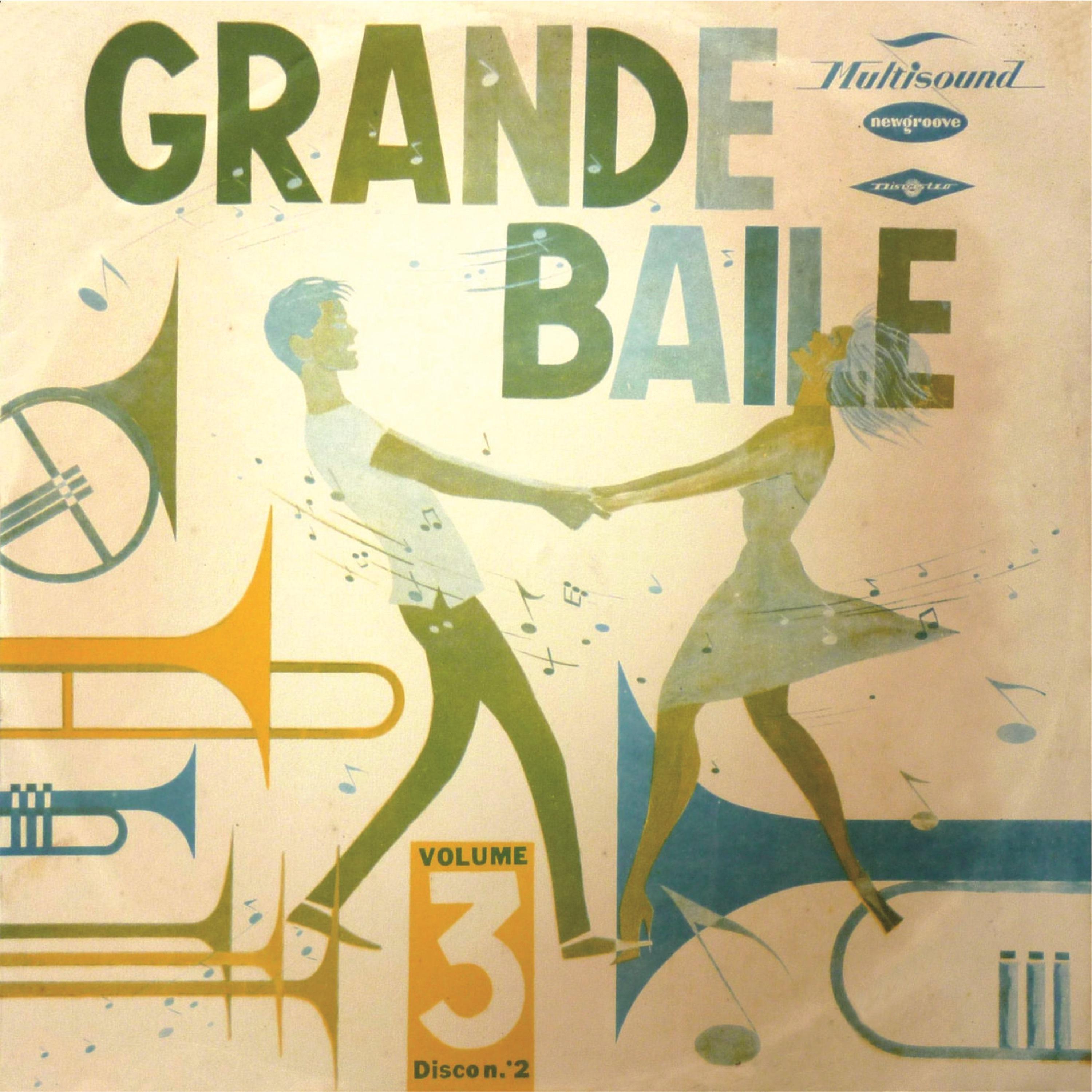 Постер альбома Grande Baile, Vol. 3 Disco 2