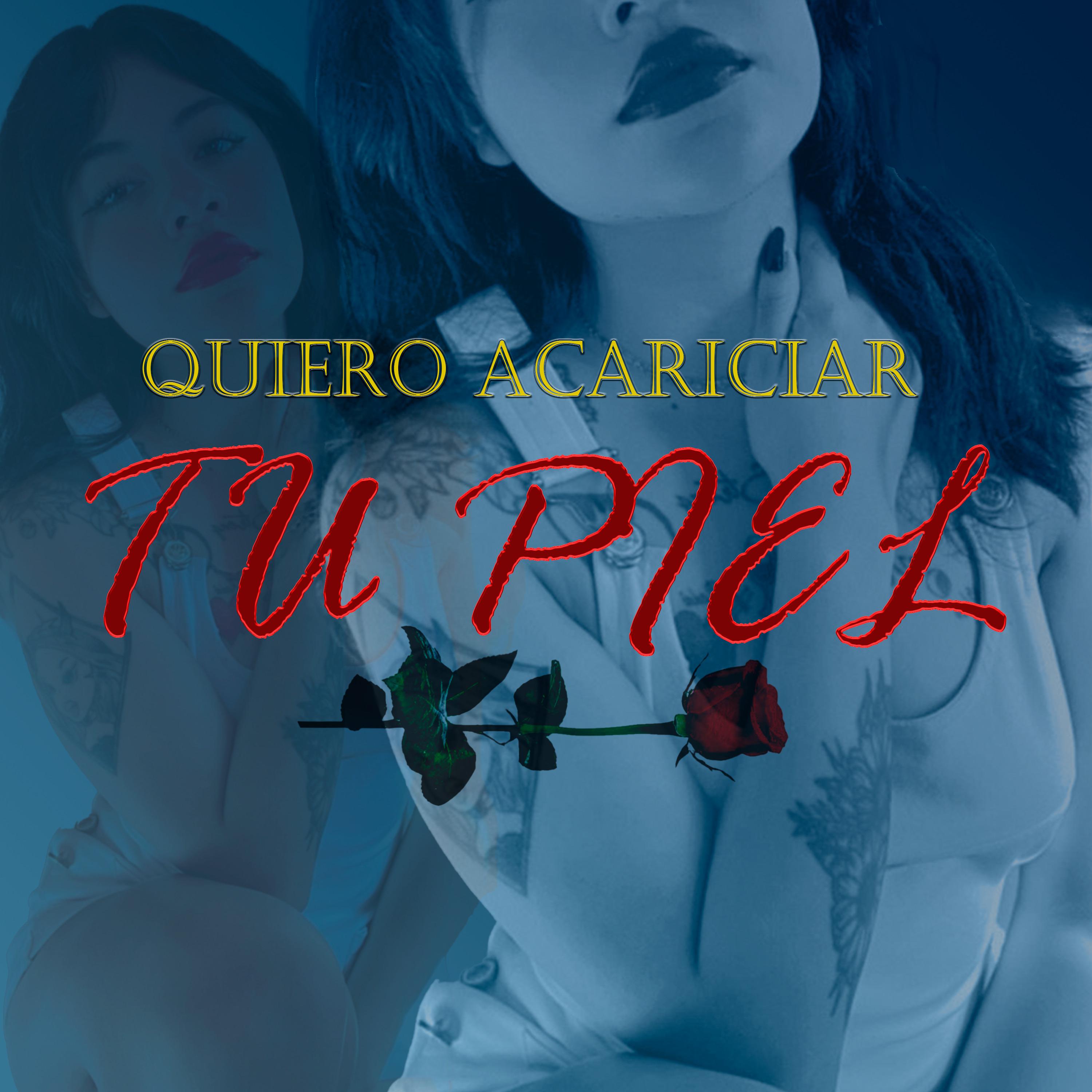 Постер альбома Quiero Acariciar Tu Piel
