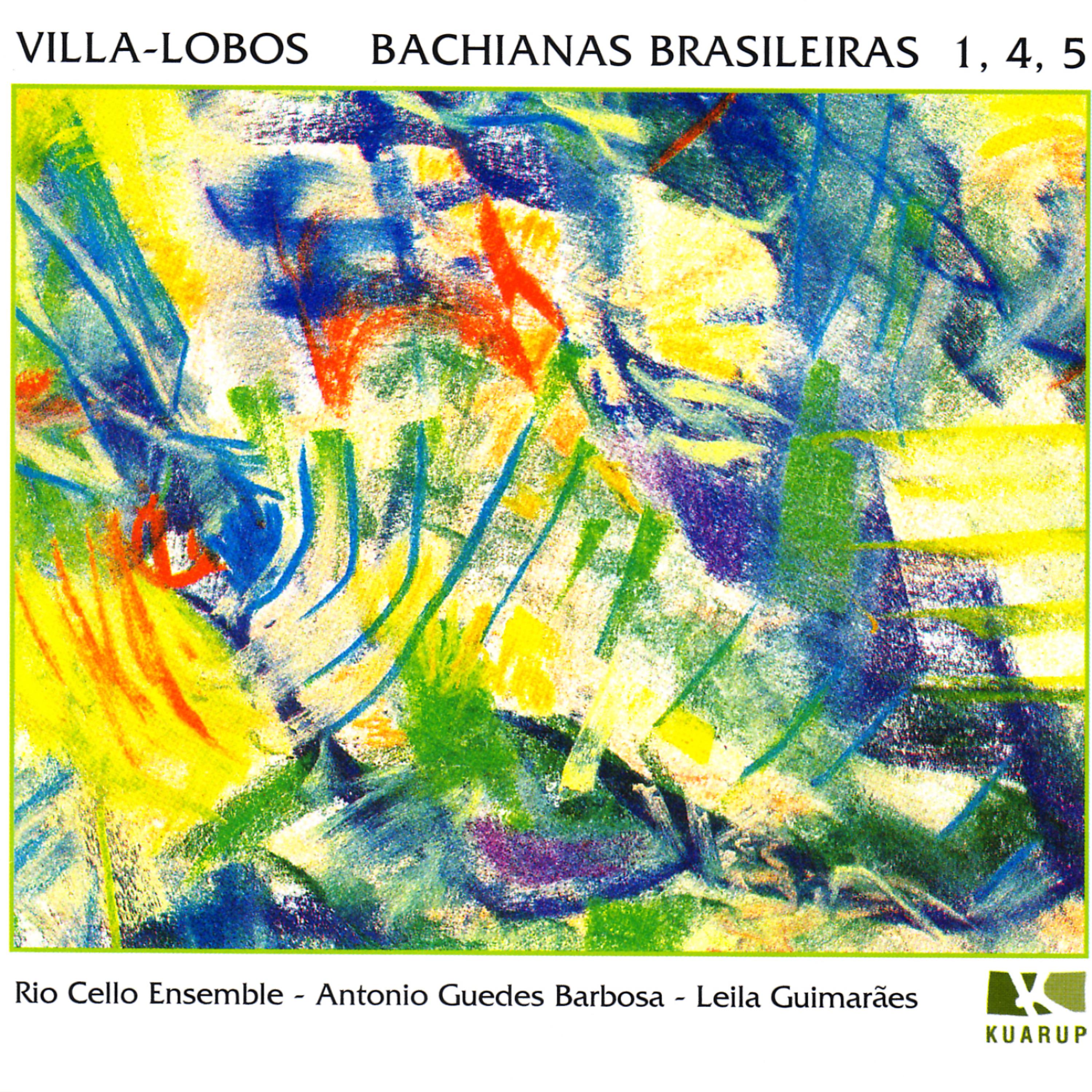 Постер альбома Villa-Lobos : Bachianas Brasileiras 1, 4, 5