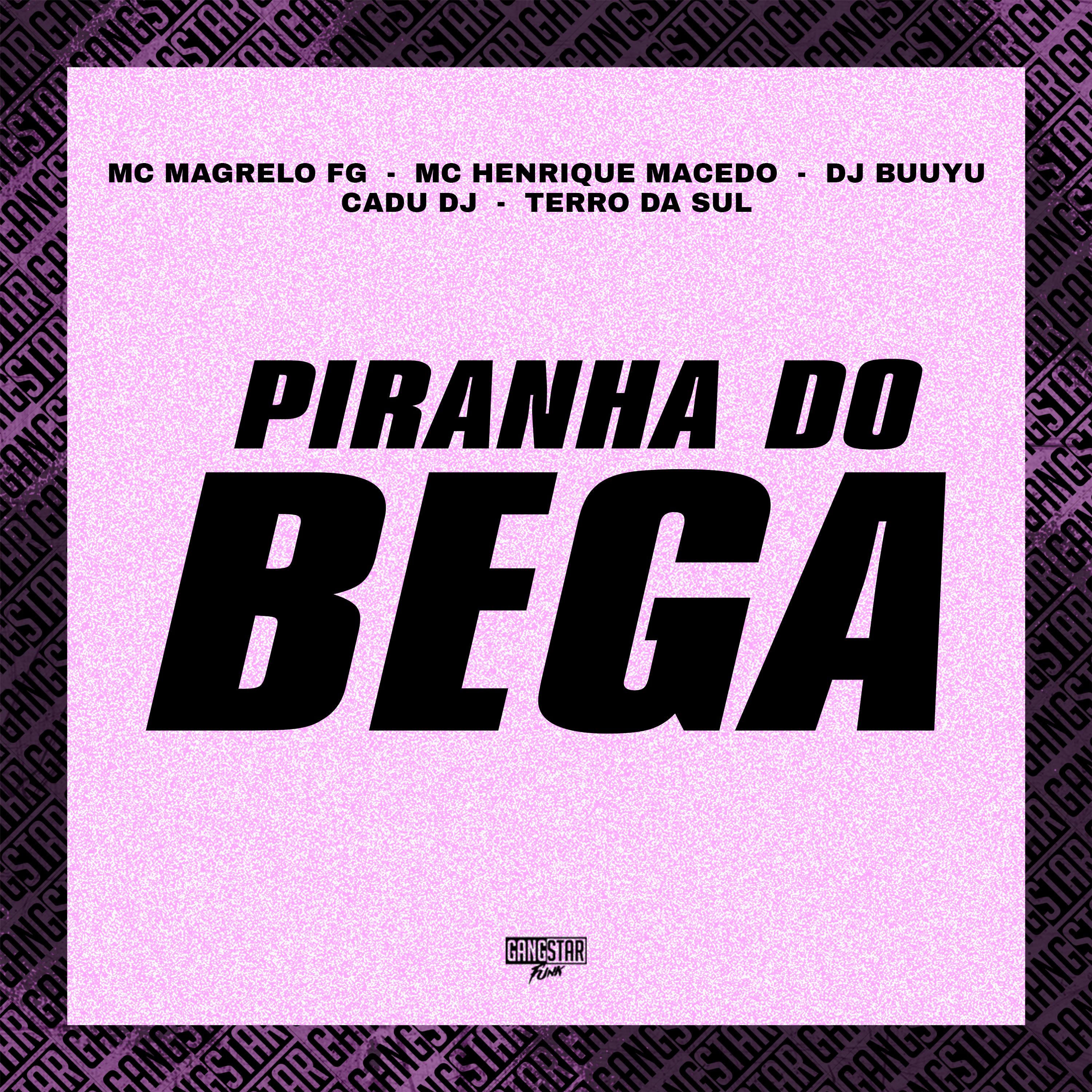 Постер альбома Piranha do Bega