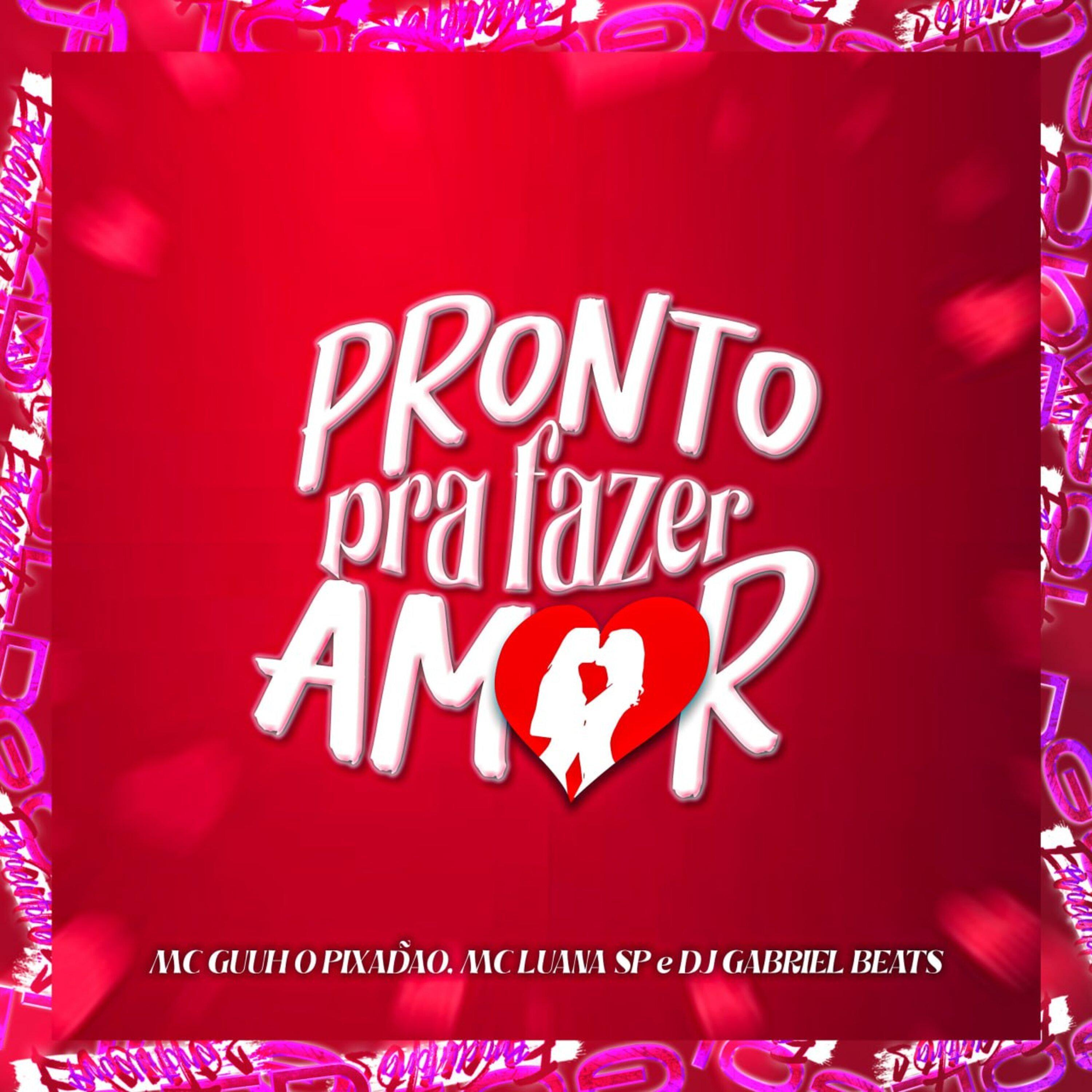 Постер альбома Pronto pra Fazer Amor