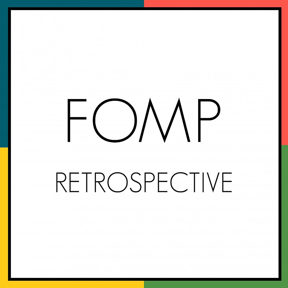Постер альбома FOMP Retrospective