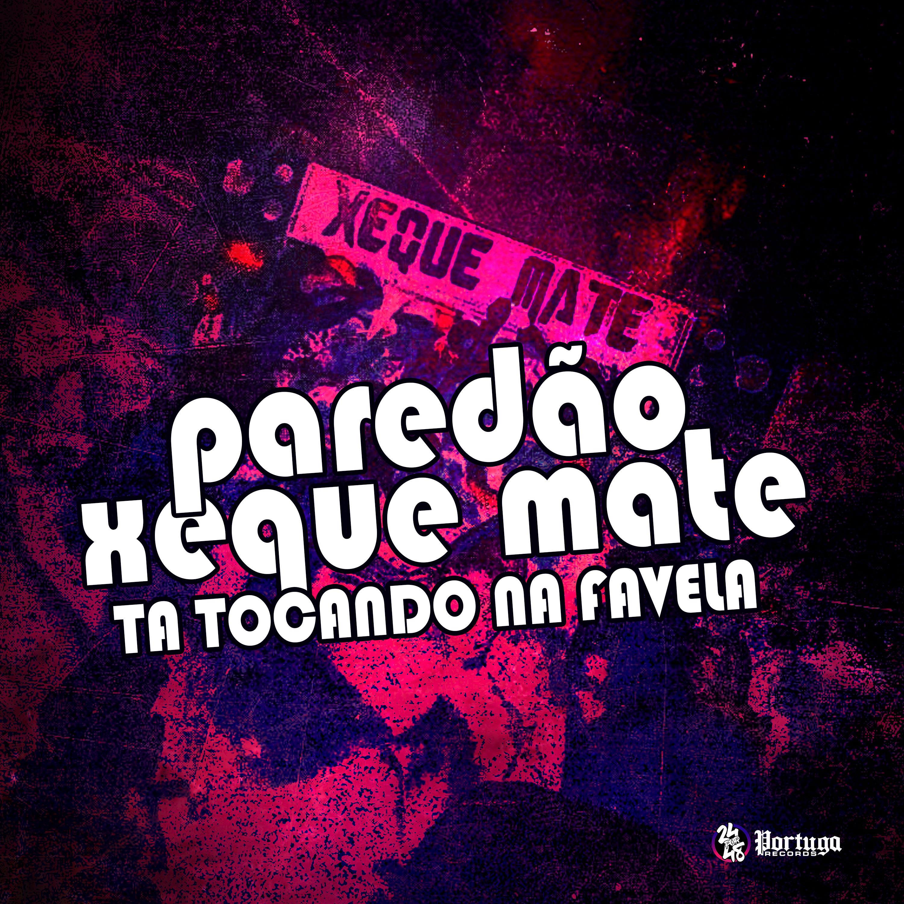 Постер альбома Paredão Xeque Mate Ta Tocando na Favela
