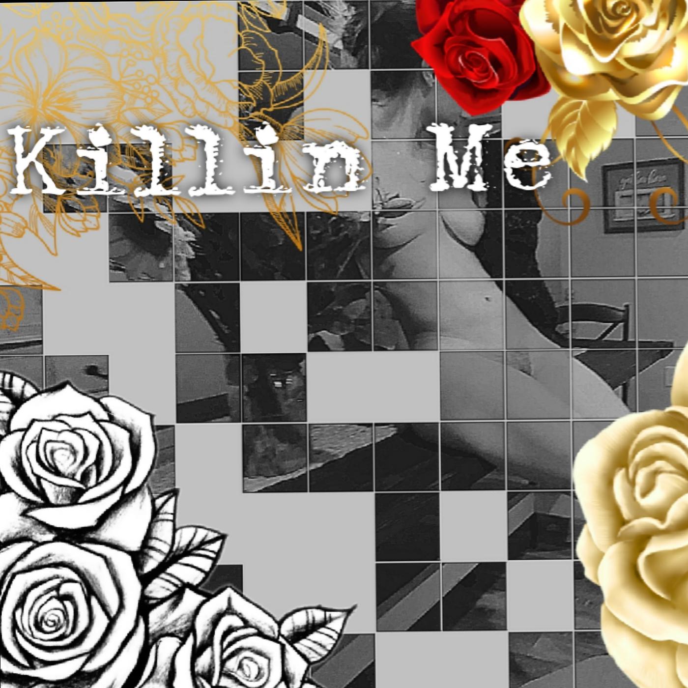 Постер альбома Killin Me