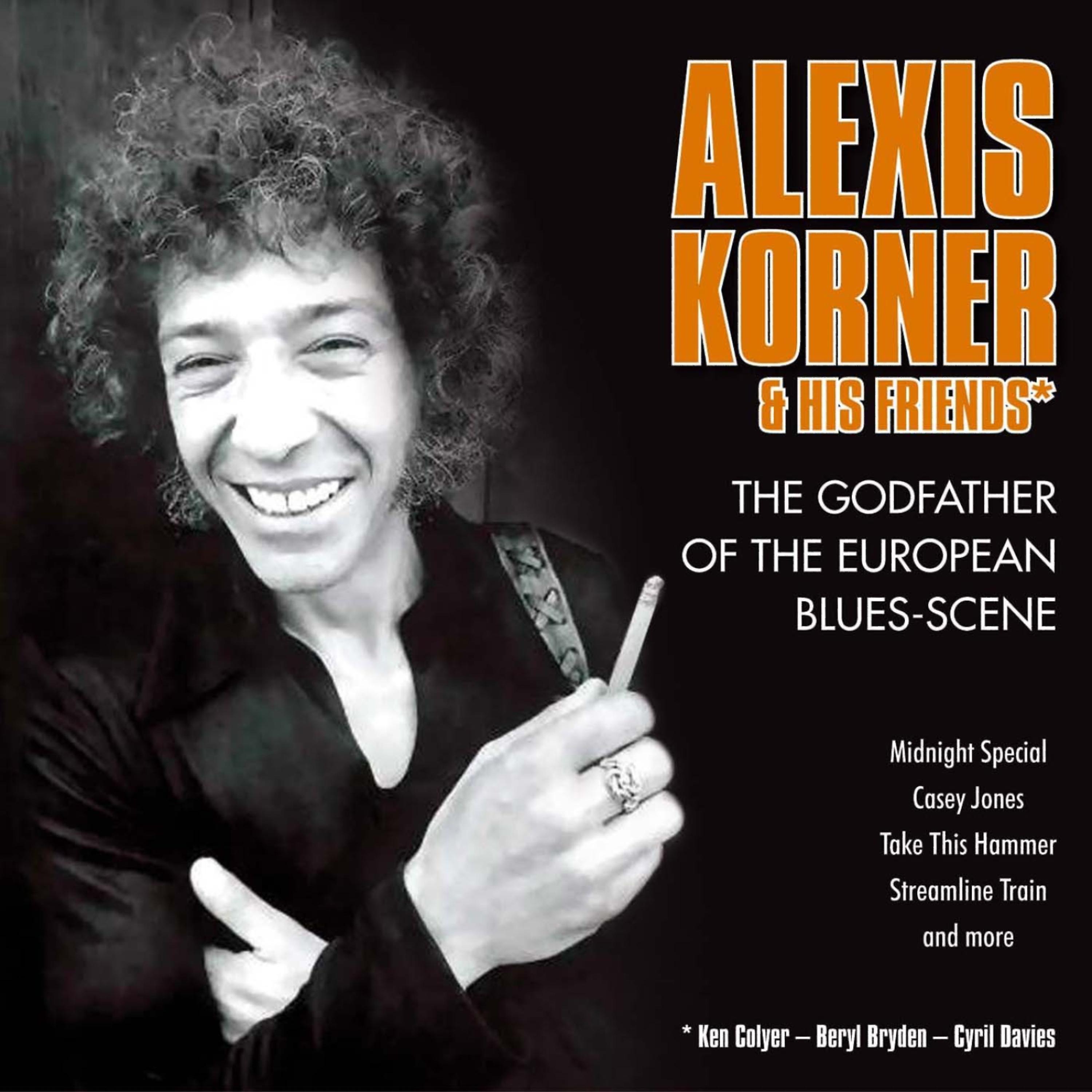 Постер альбома Alexis Korner - The Godfather Of The European Blues-Scene