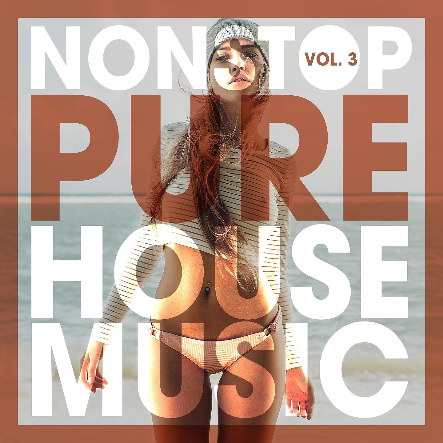 Постер альбома Nonstop Pure House Music, Vol. 3