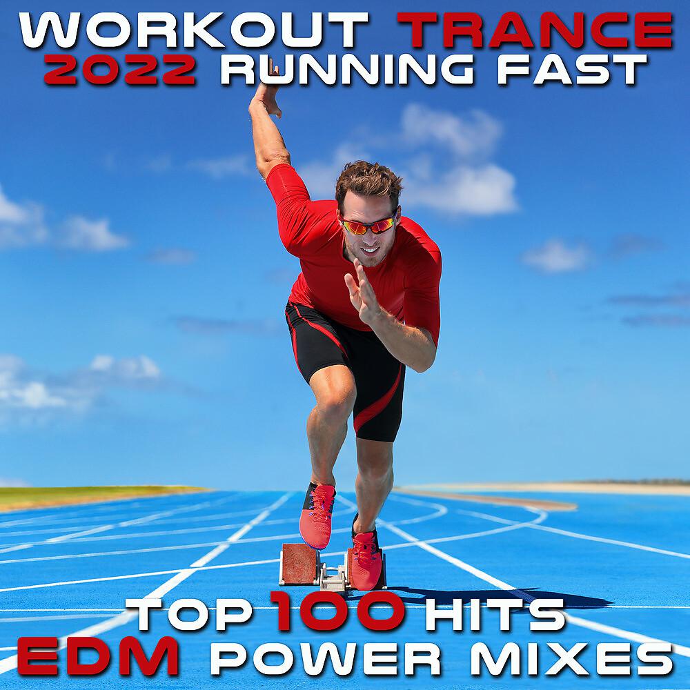 Постер альбома Workout Trance 2022 Running Fast