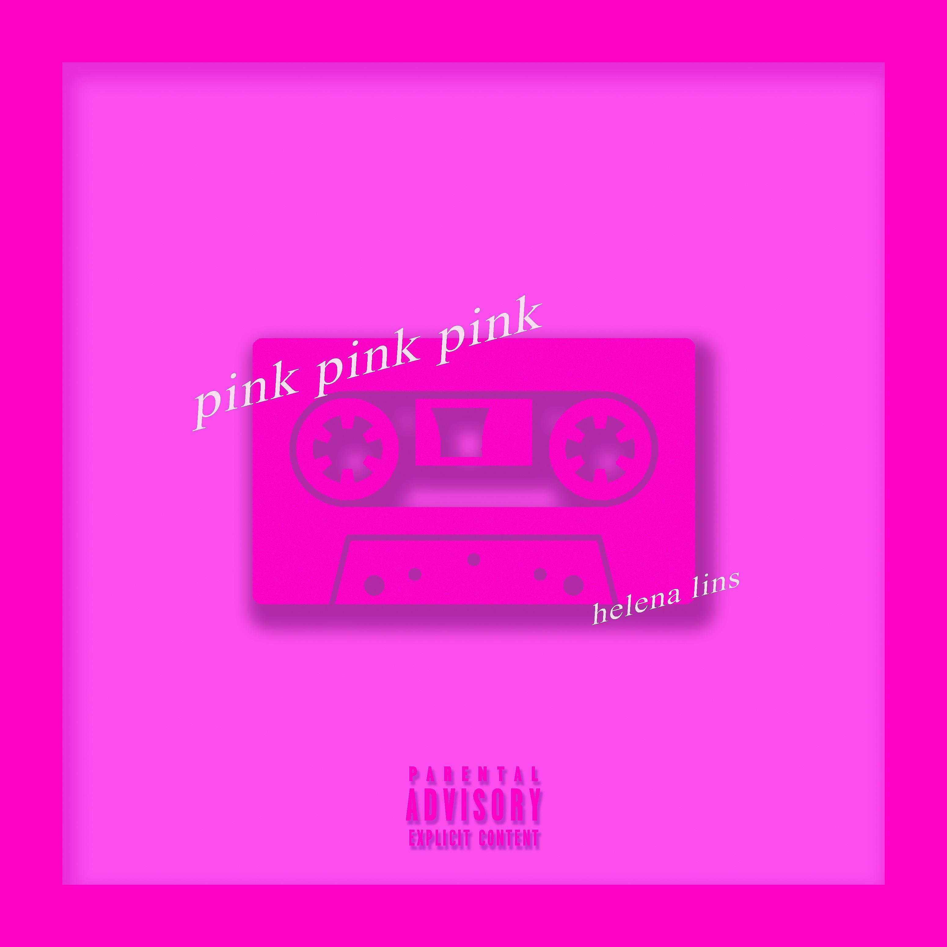 Постер альбома Pink Pink Pink
