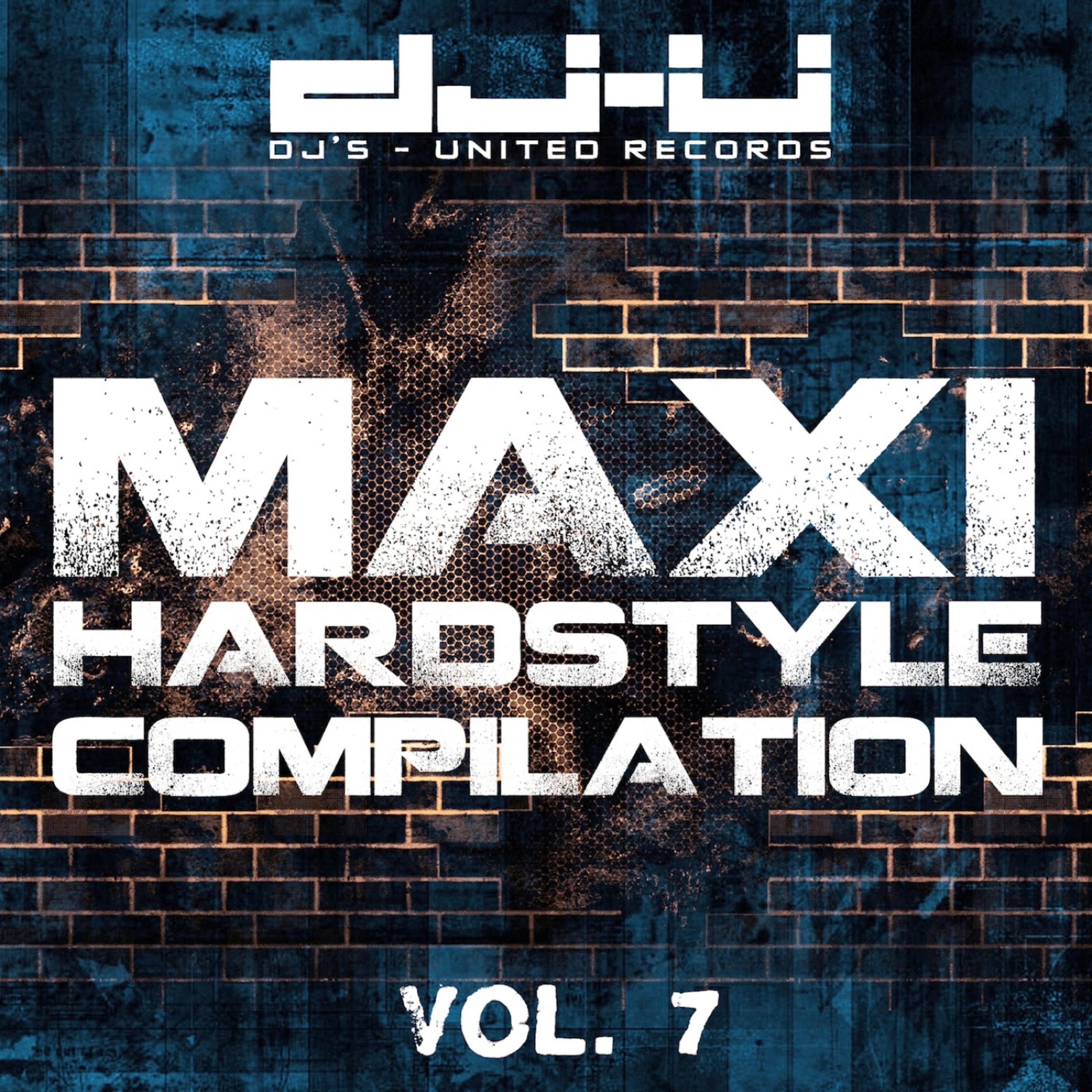 Постер альбома Maxi Hardstyle Compilation Vol. 7