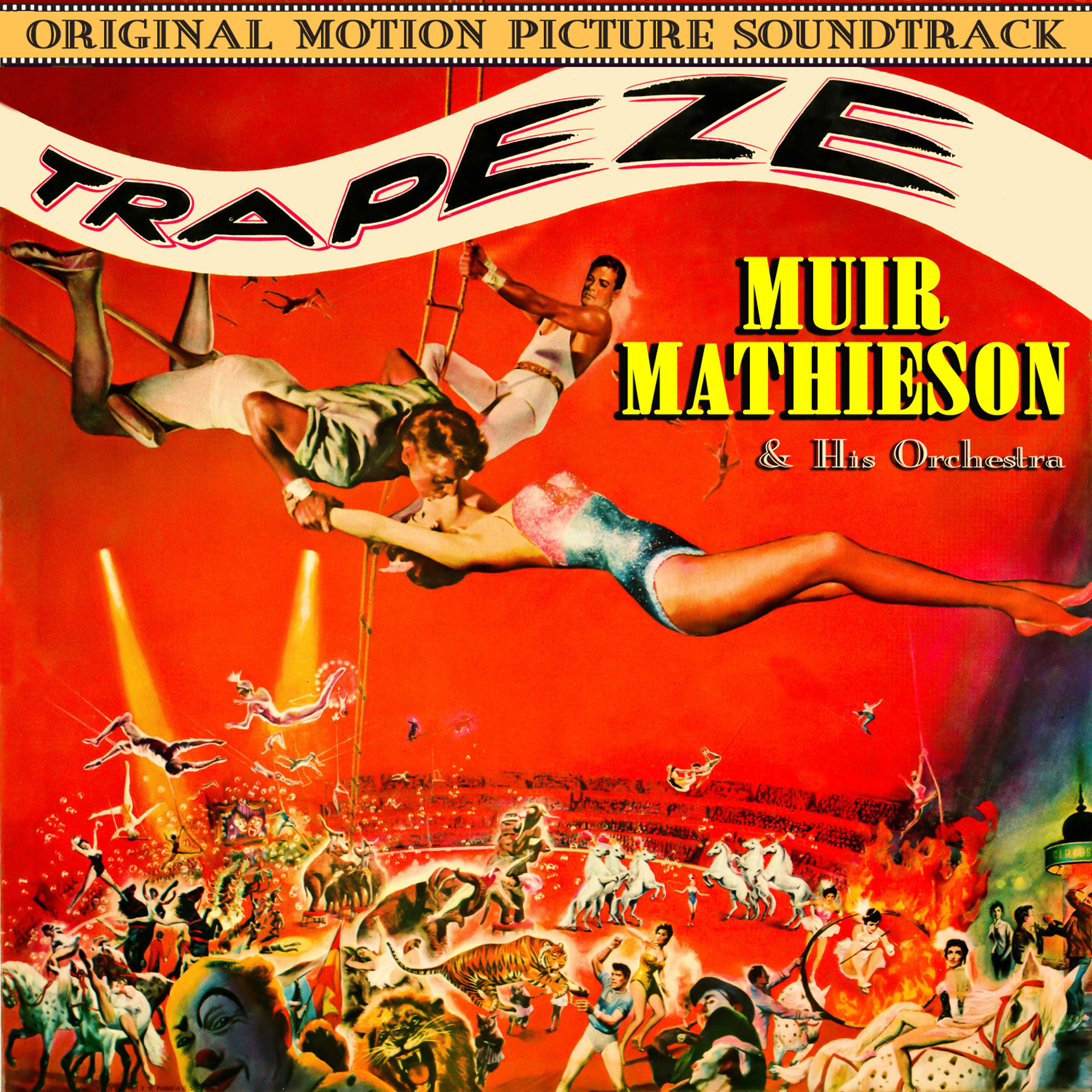 Постер альбома Trapeze (Original 1956 Motion Picture Soundtrack)