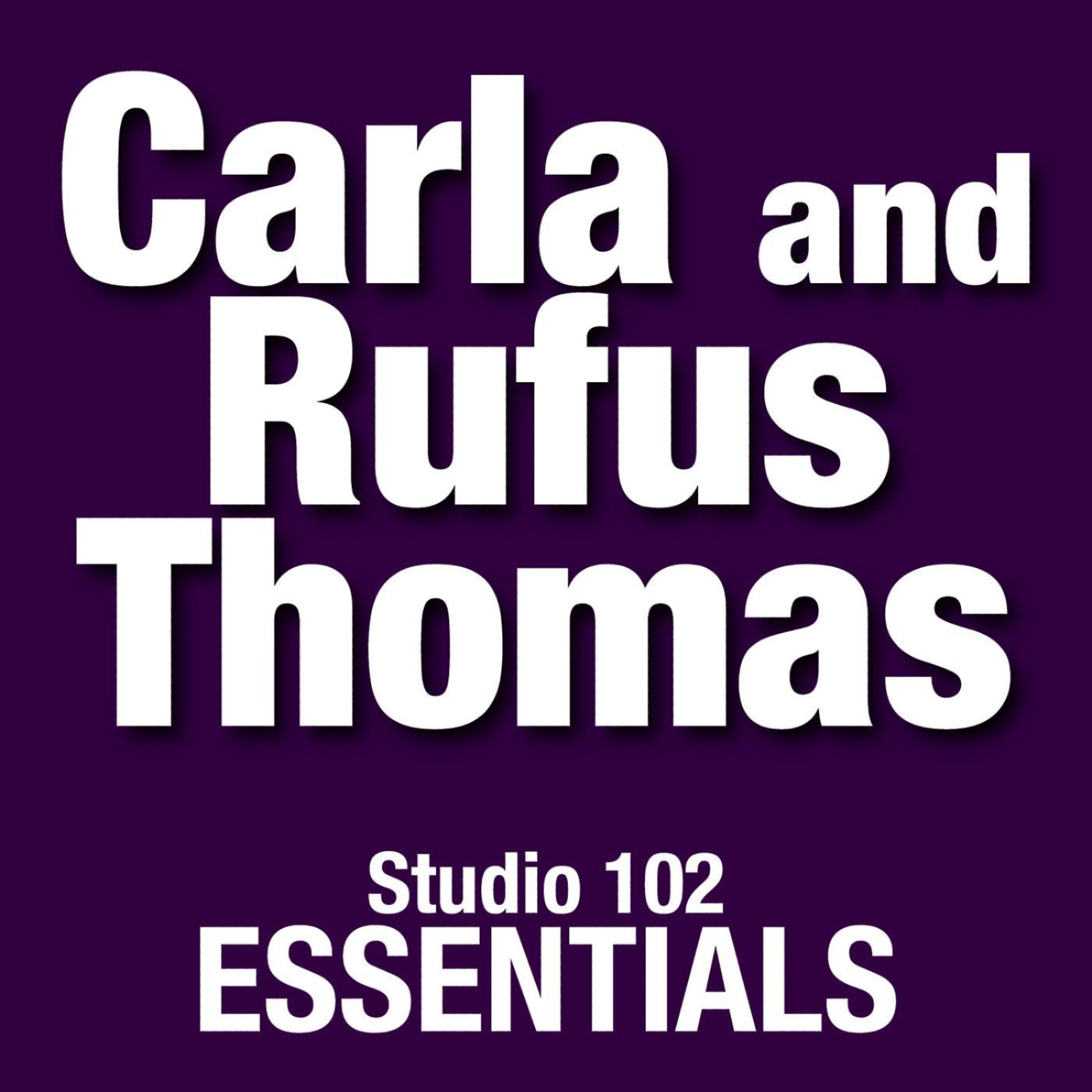 Постер альбома Carla and Rufus Thomas: Studio 102 Essentials