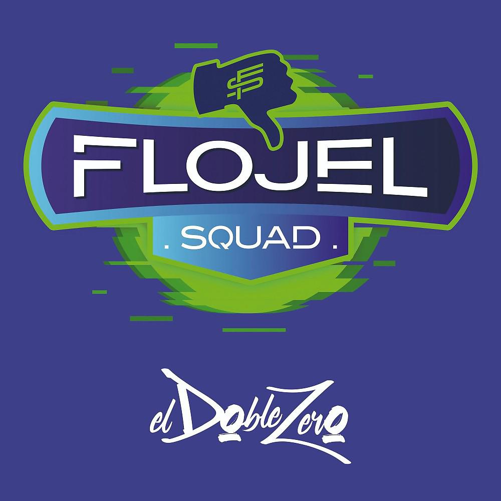Постер альбома Flojel Squad