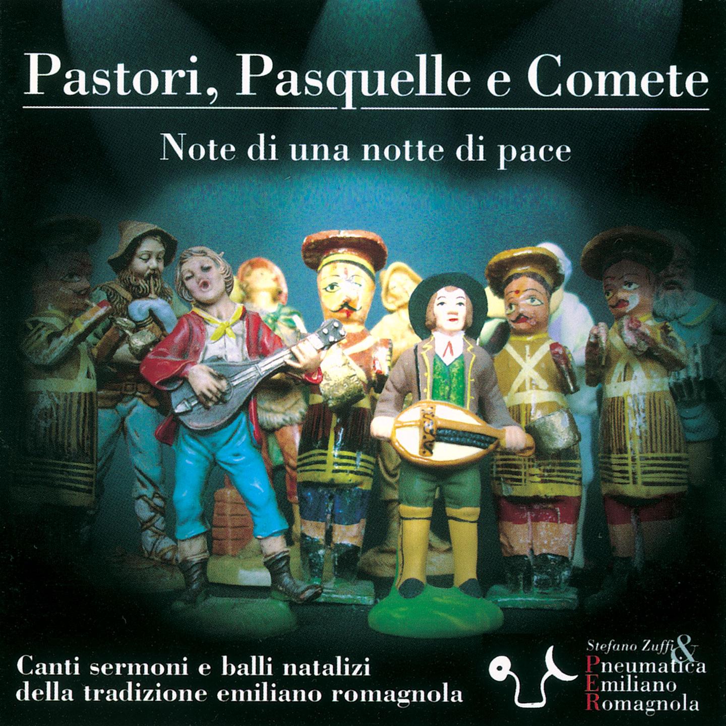 Постер альбома Pastori, pasquelle e comete: note di una notte di pace (Canti sermoni e balli natalizi della tradizione emiliano romagnola)