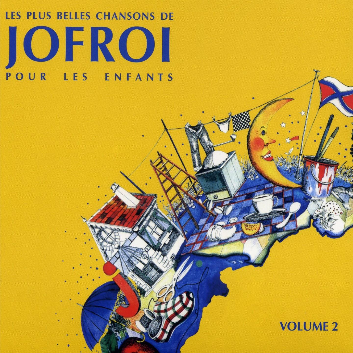 Постер альбома Les plus belles chansons de Jofroi pour les enfants, vol. 2