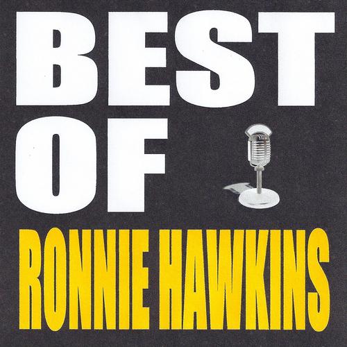 Постер альбома Best of Ronnie Hawkins
