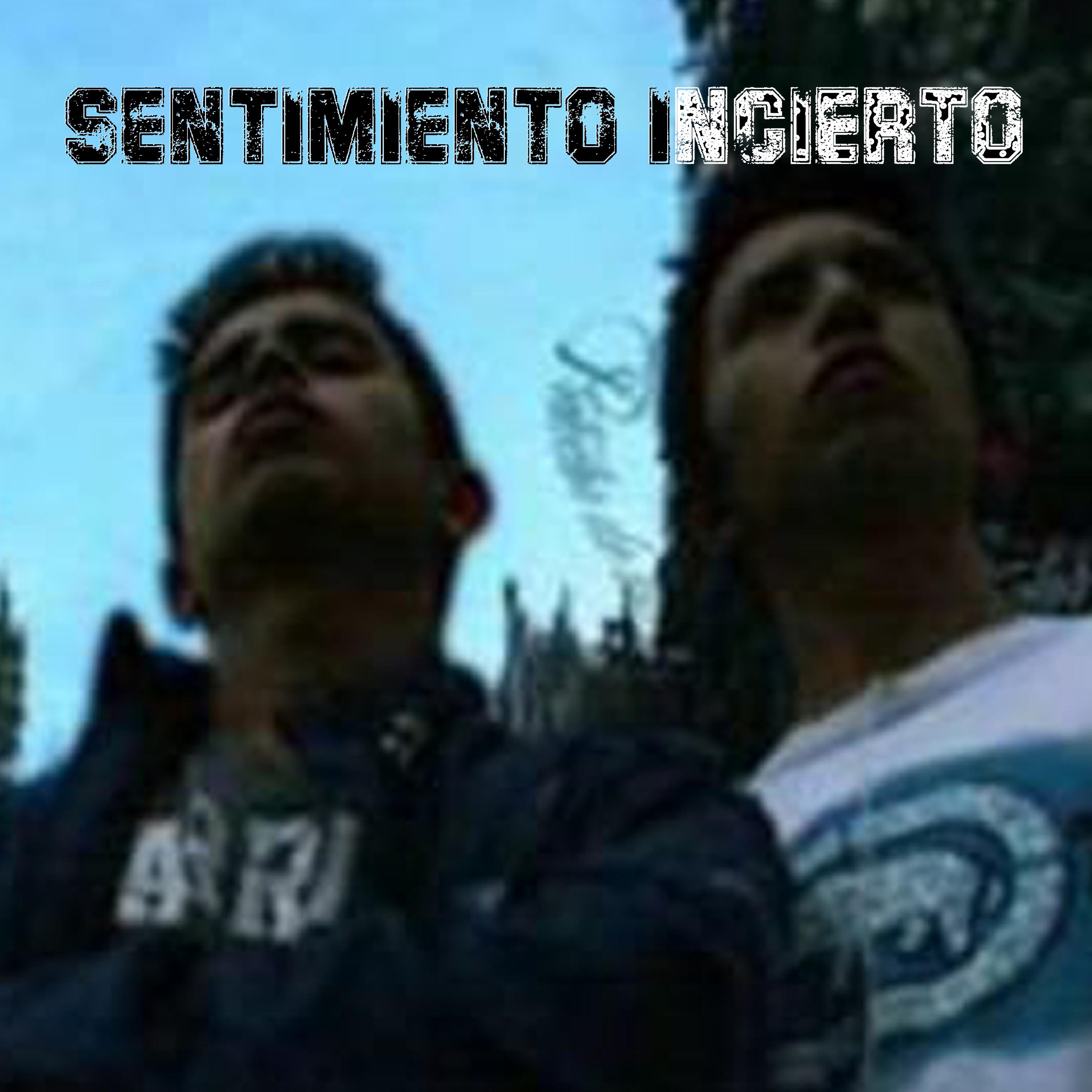 Постер альбома Sentimiento Incierto