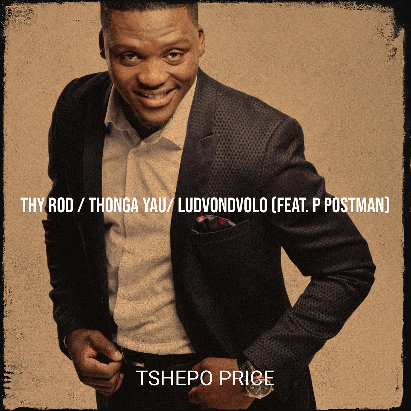 Постер альбома Thy Rod / Thonga Yau/ Ludvondvolo