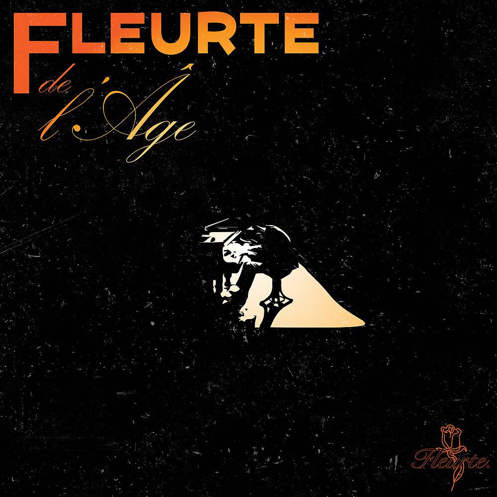 Постер альбома Fleurte de l'âge