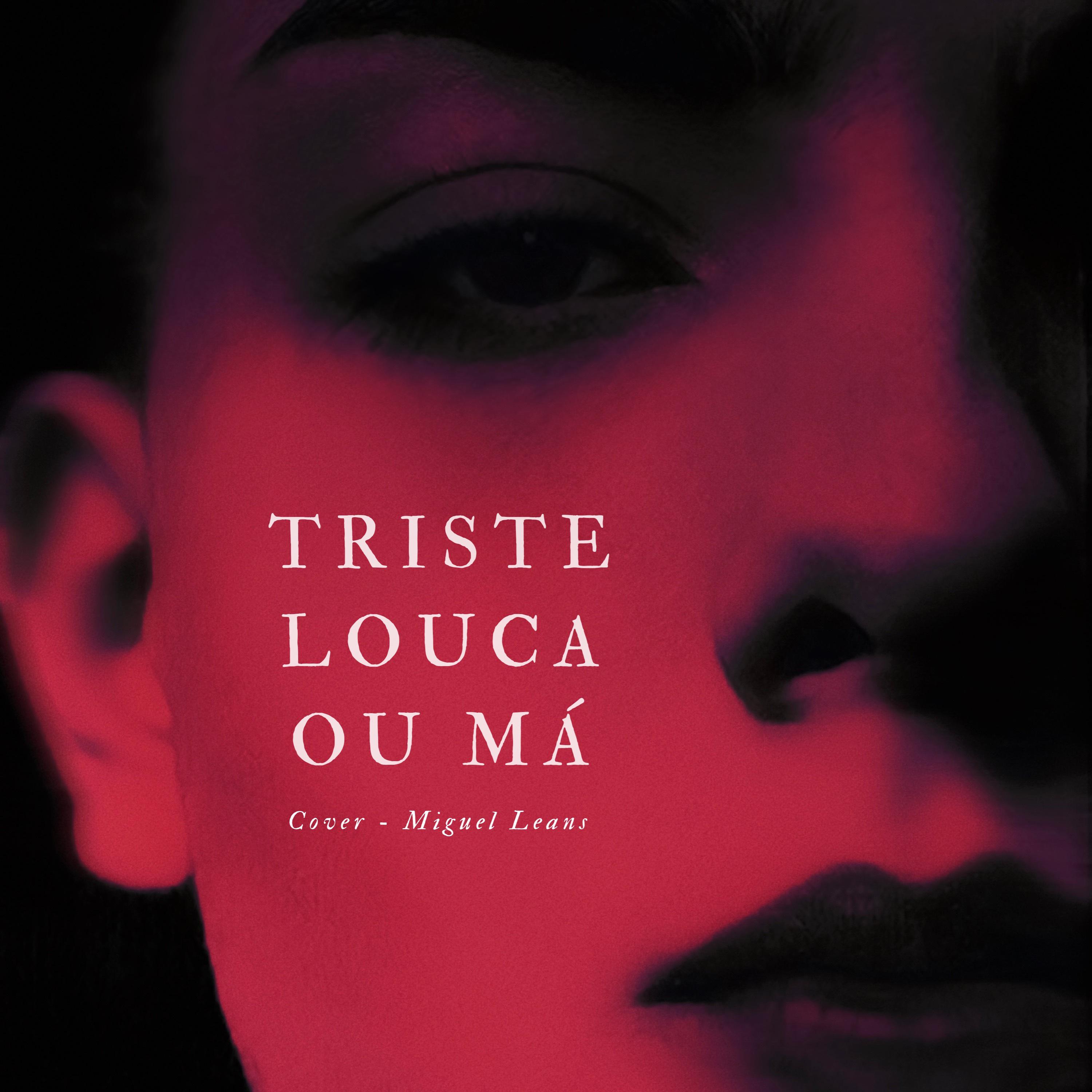 Постер альбома Triste, Louca ou Má