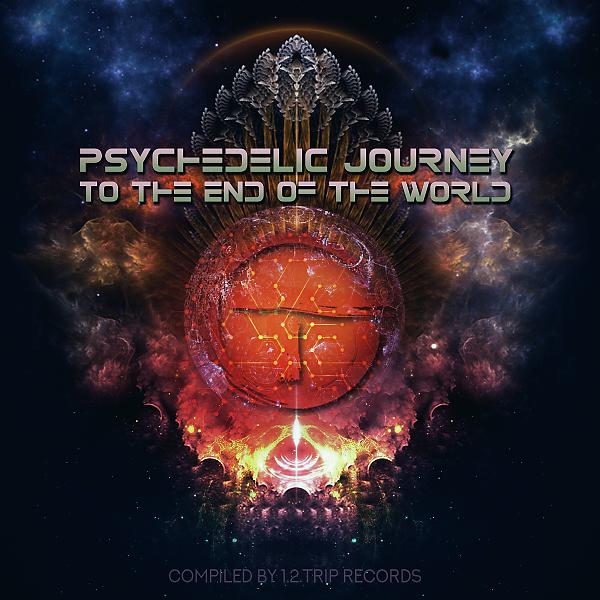 Постер альбома Psychedelic Journey to The End of The World