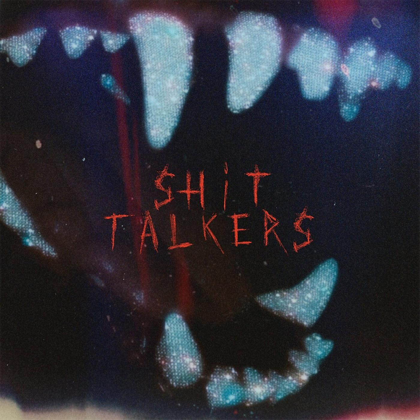 Постер альбома Shit Talkers