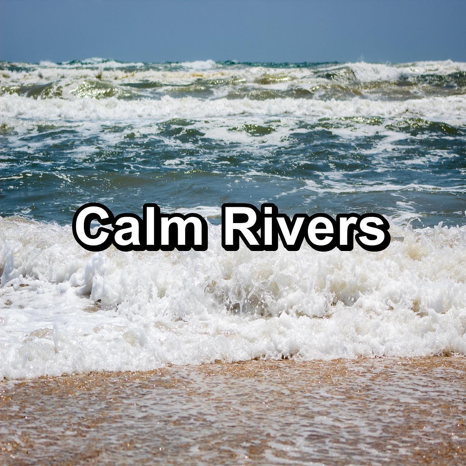 Постер альбома Calm Rivers