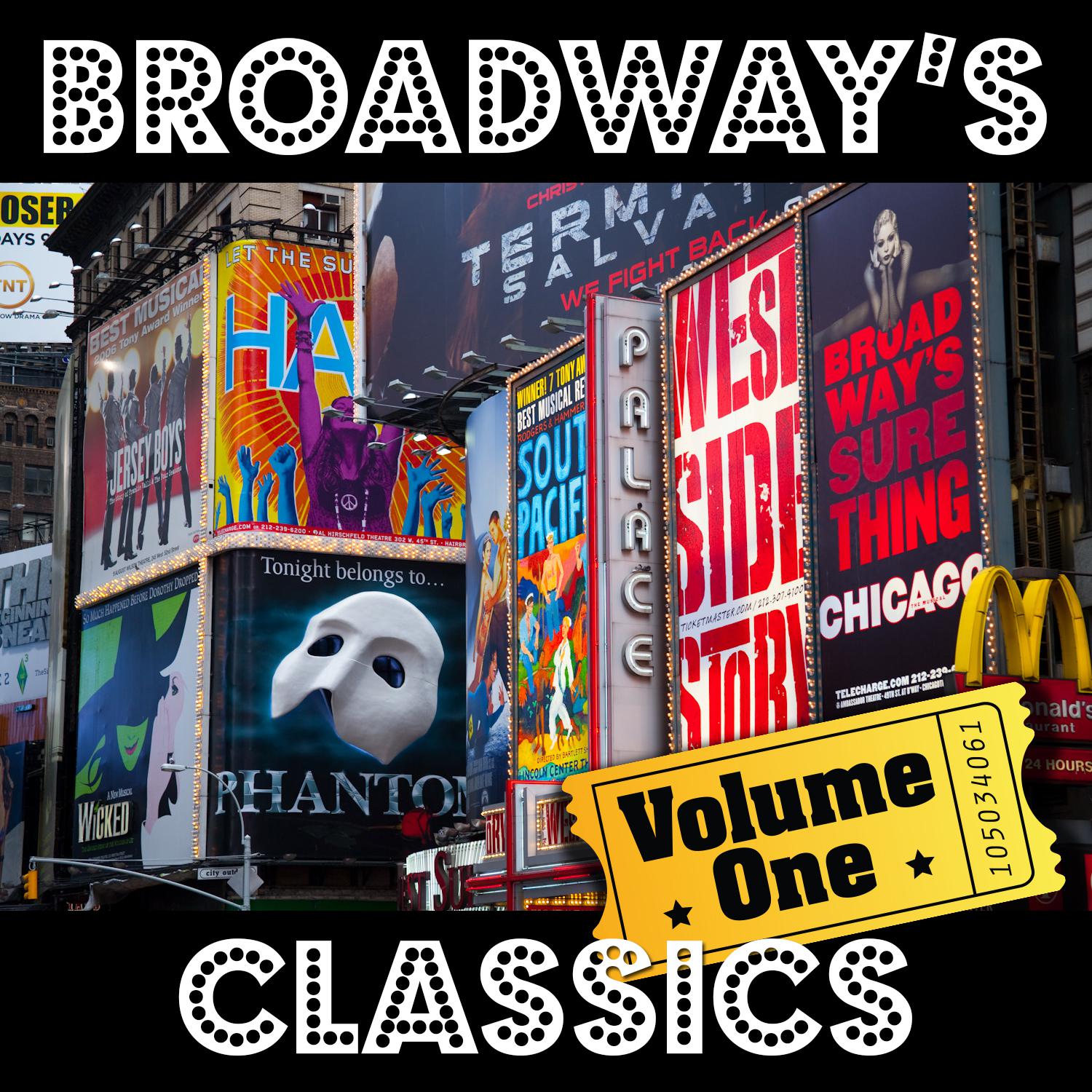 Постер альбома Broadway's Classics: From 50's to 90's, Vol. 1