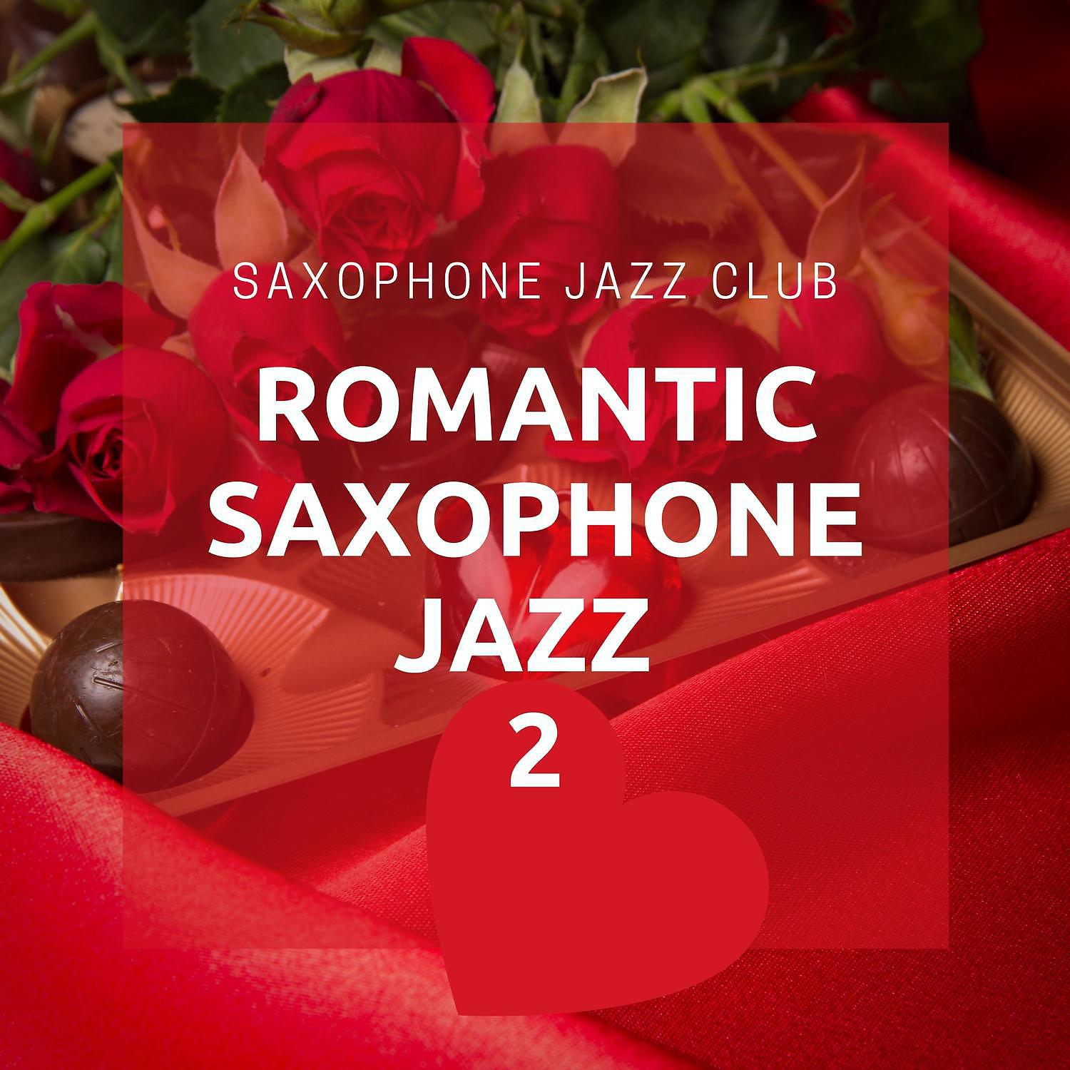 Постер альбома Romantic Saxophone Jazz 2