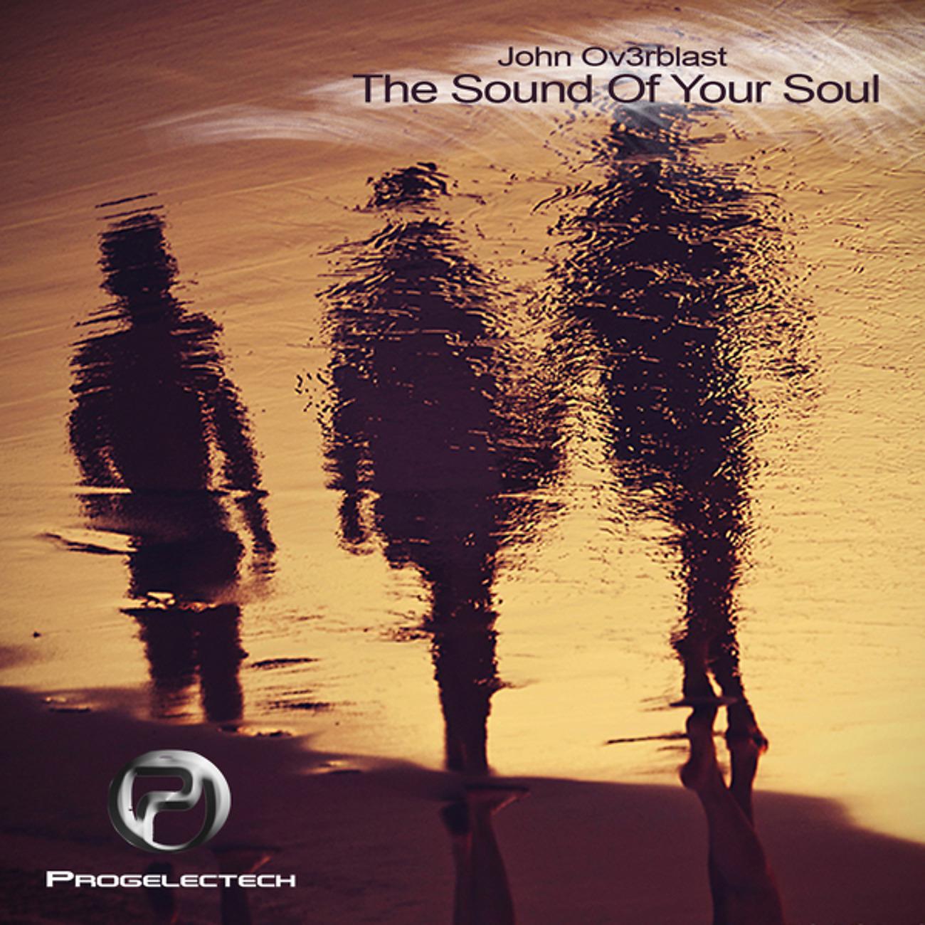 Постер альбома The Sound Of Your Soul
