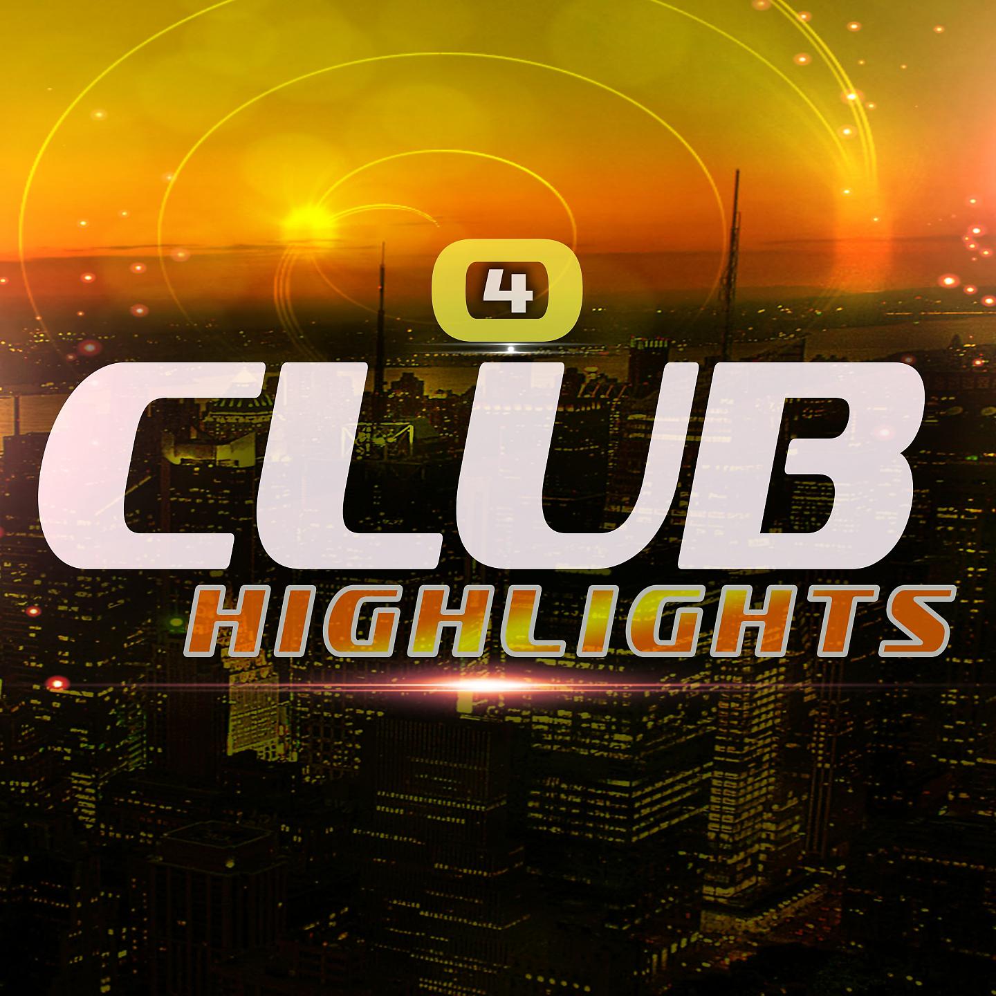 Постер альбома Club Highlights, Vol. 4