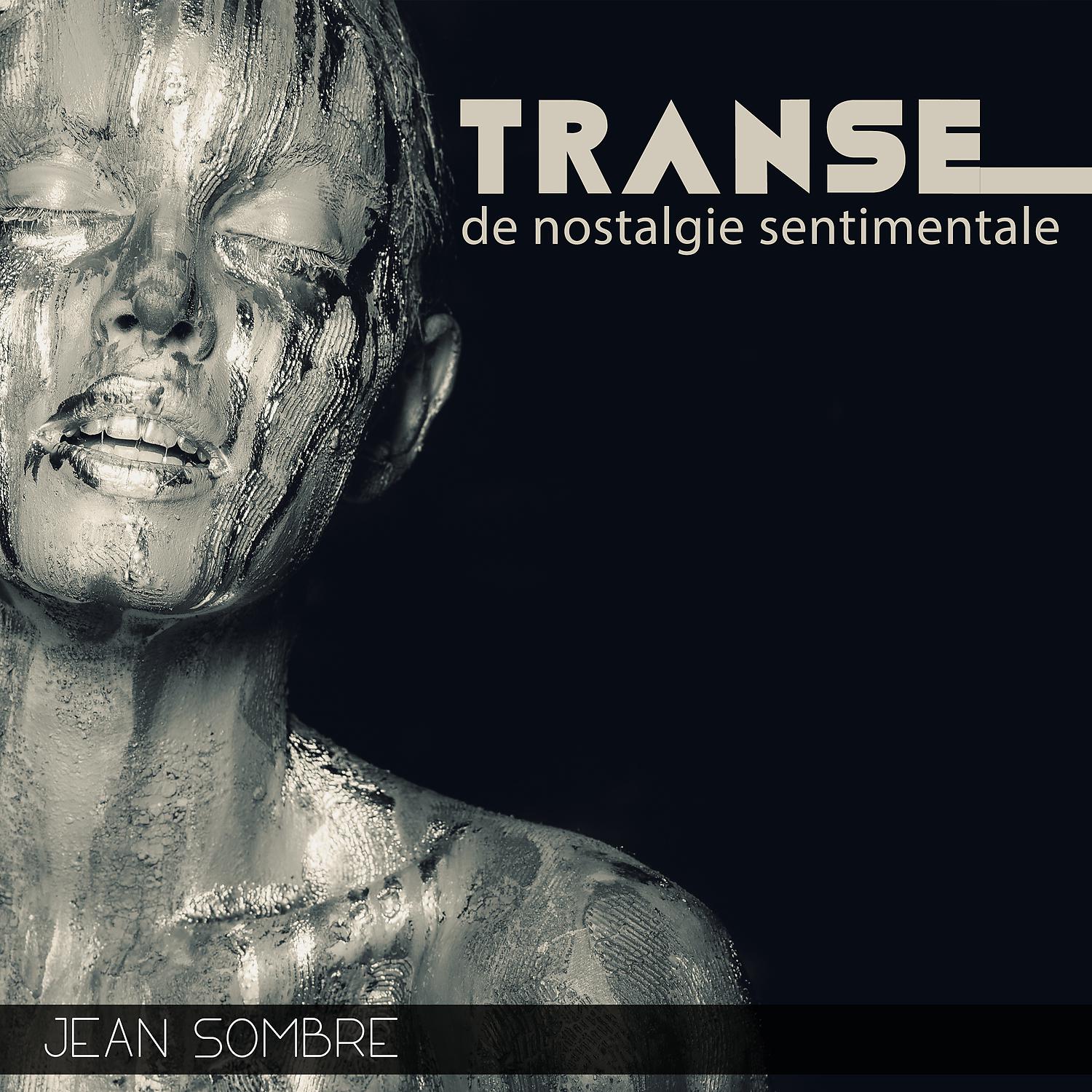 Постер альбома Transe de nostalgie sentimentale