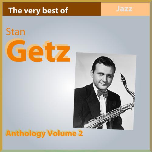 Постер альбома The Very Best of Stan Getz (Anthology, Vol. 2)