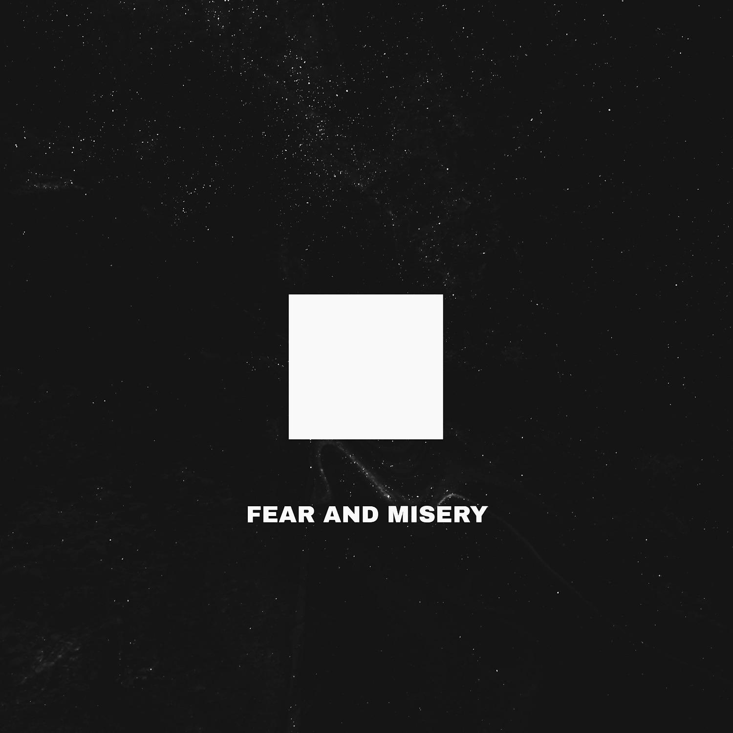 Постер альбома Fear and Misery