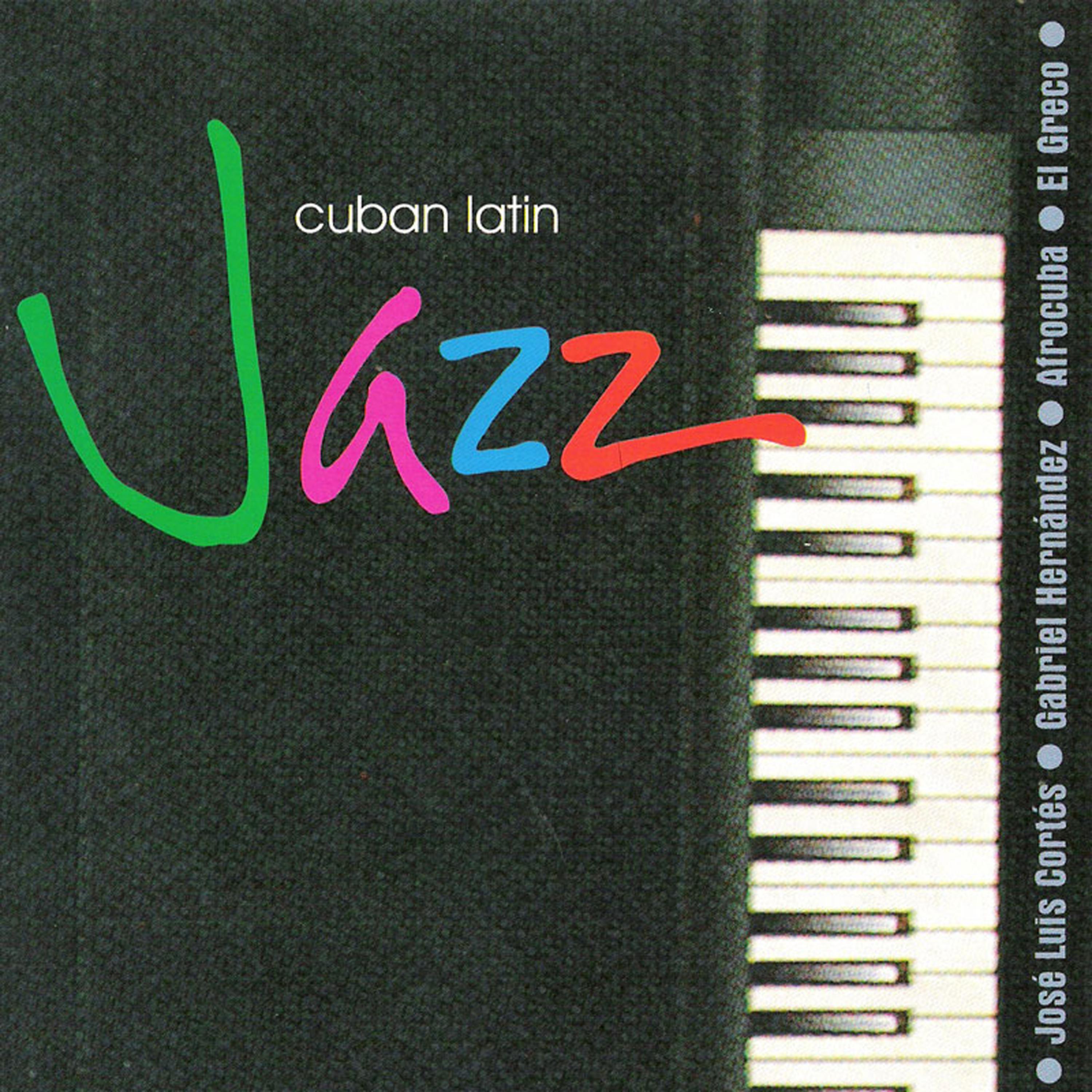 Постер альбома Jazz A Lo Cubano ( Cuban Jazz)
