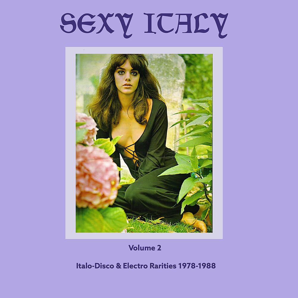 Постер альбома Sexy Italy: Italo-Disco & Electro Rarities, Vol. 2 (1978-1988)