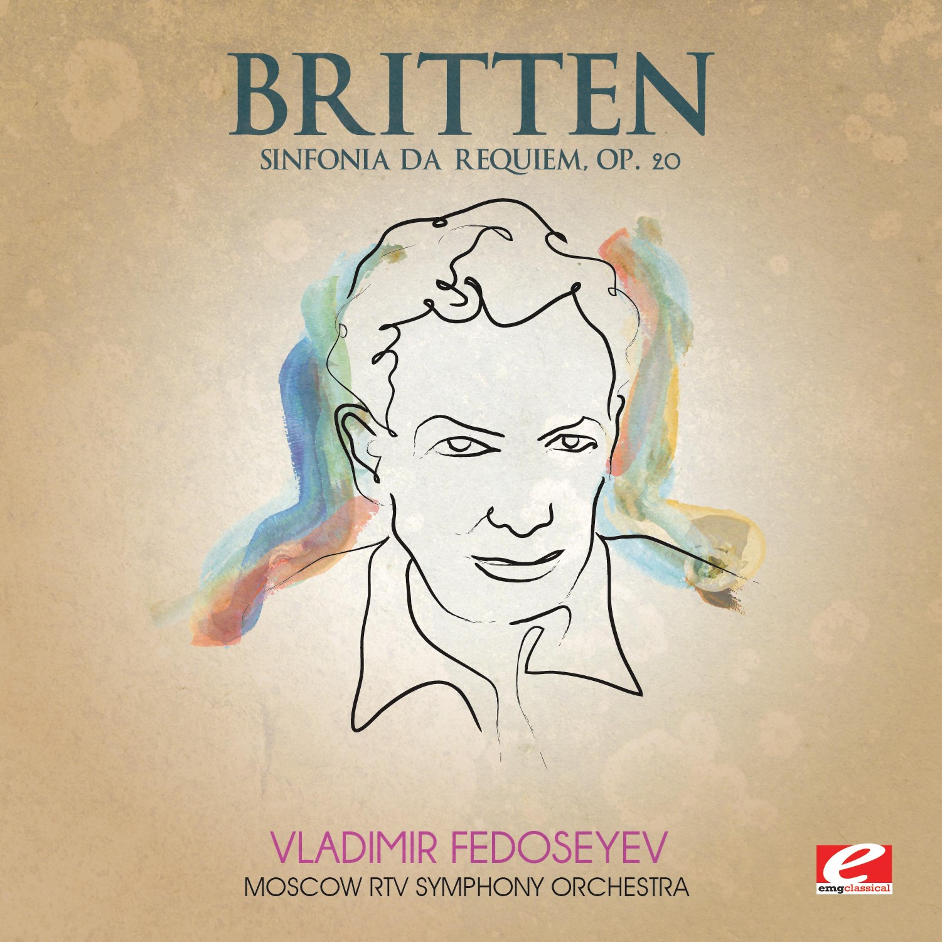 Постер альбома Britten: Sinfonia da Requiem, Op. 20 (Digitally Remastered)