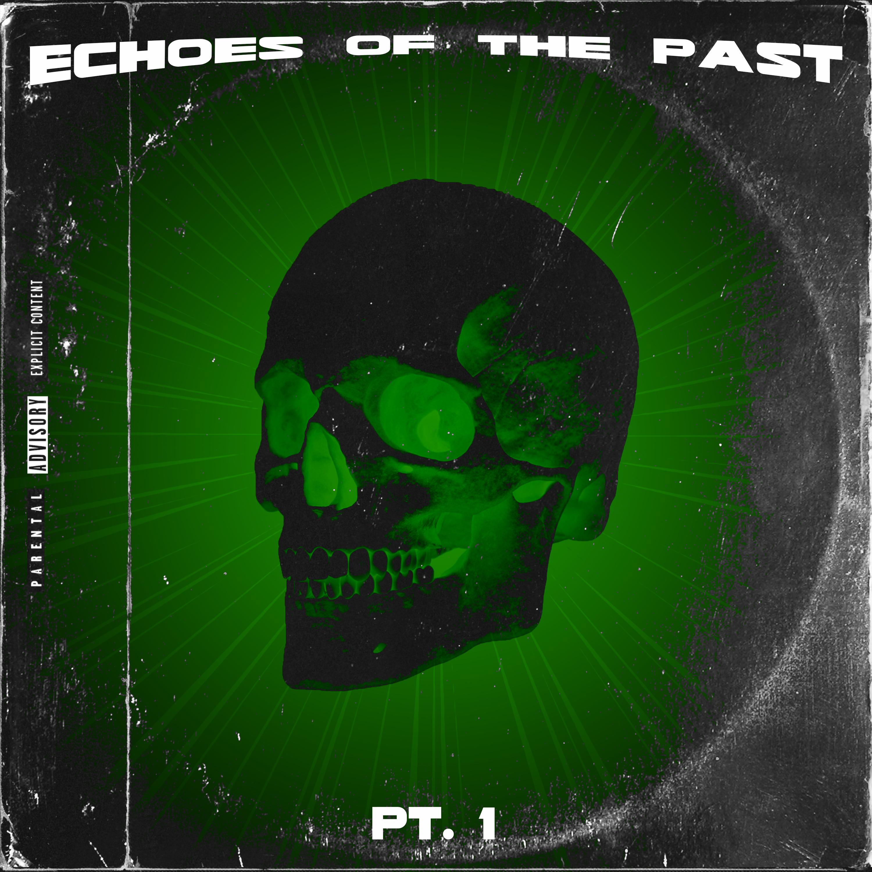 Постер альбома Echoes of the Past, Pt. 1